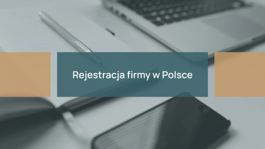 Rejestracja firmy w Polsce
